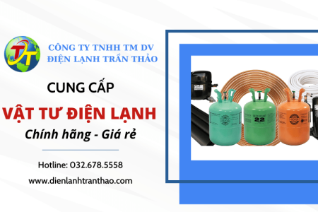 Cung cấp vật tư điện lạnh tại Bến Cát - Điện Lạnh Trần Thảo